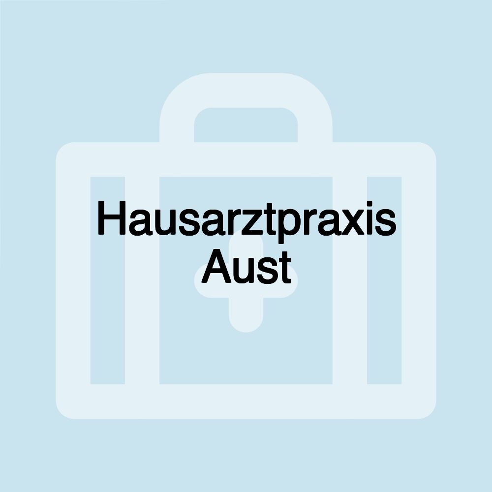 Hausarztpraxis Aust