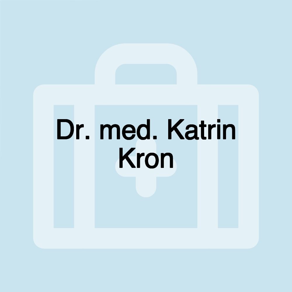 Dr. med. Katrin Kron