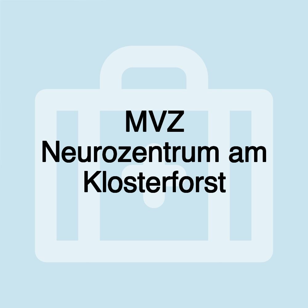 MVZ Neurozentrum am Klosterforst