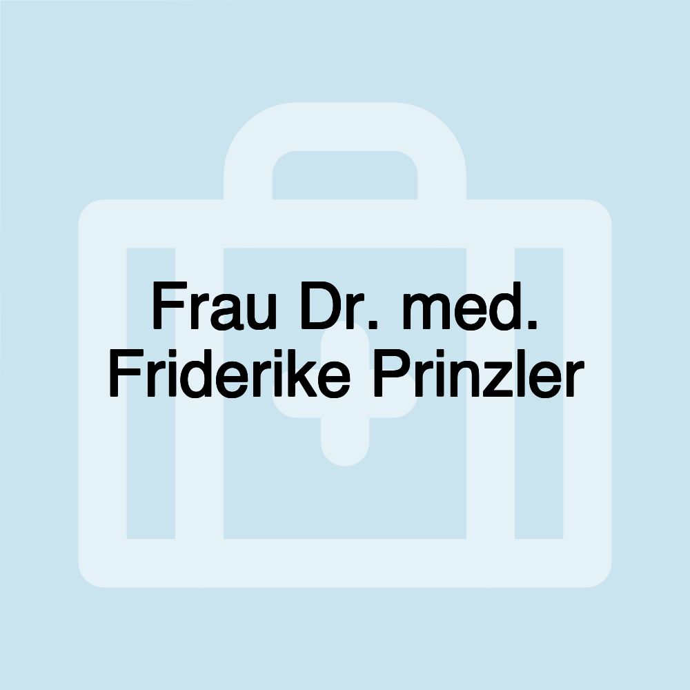 Frau Dr. med. Friderike Prinzler