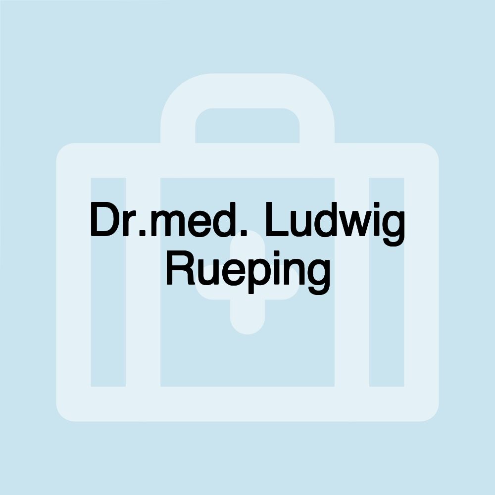 Dr.med. Ludwig Rueping