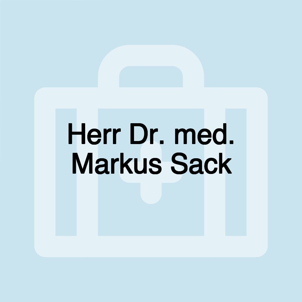 Herr Dr. med. Markus Sack