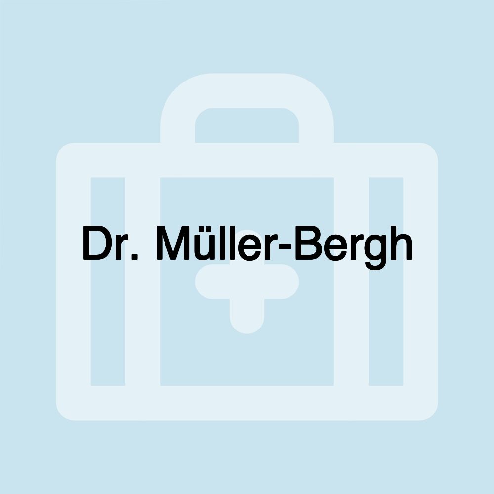 Dr. Müller-Bergh