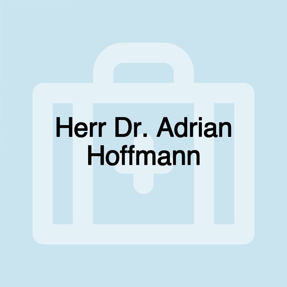 Herr Dr. Adrian Hoffmann