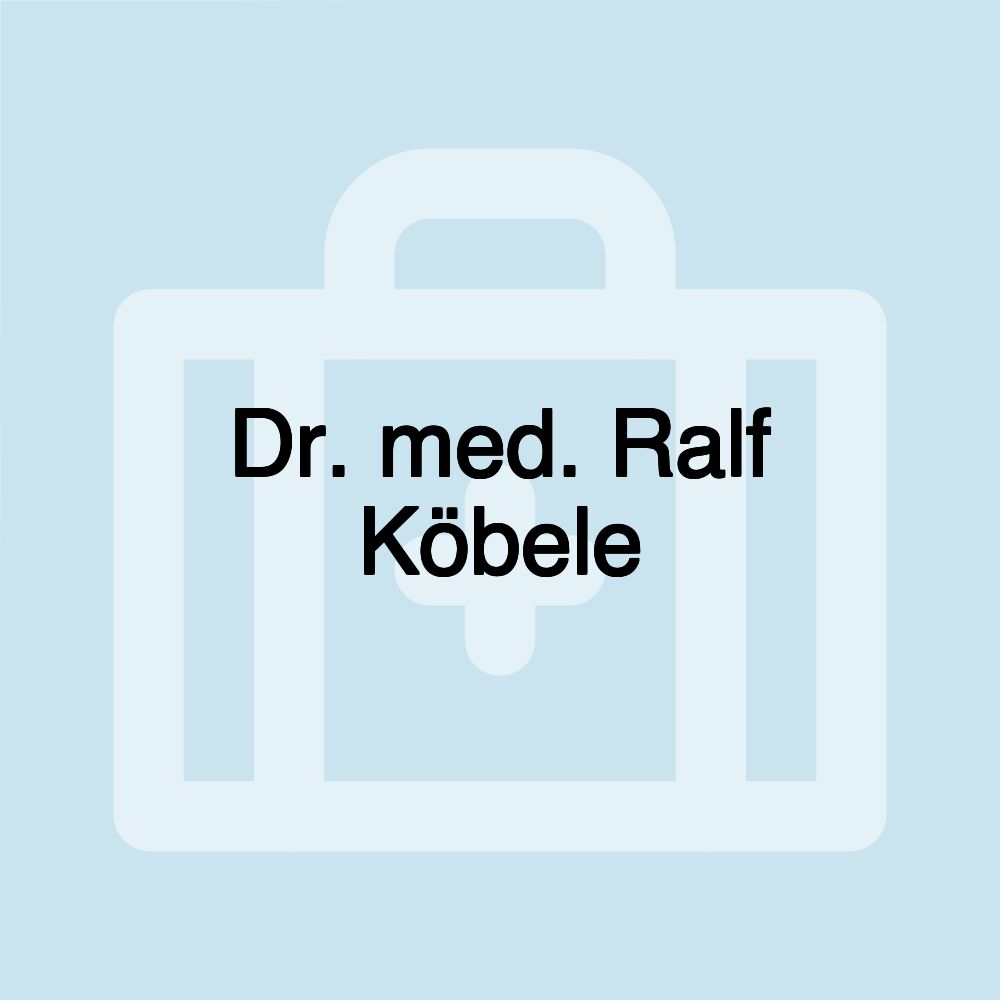 Dr. med. Ralf Köbele