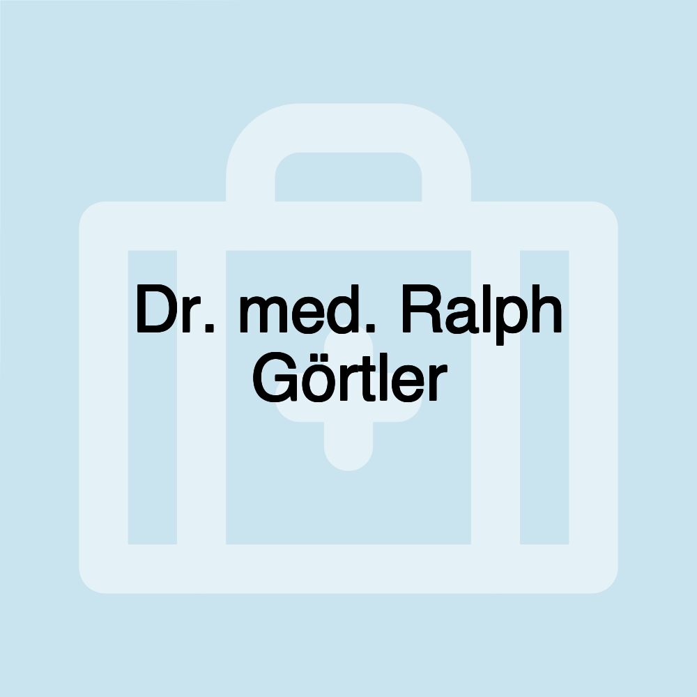 Dr. med. Ralph Görtler