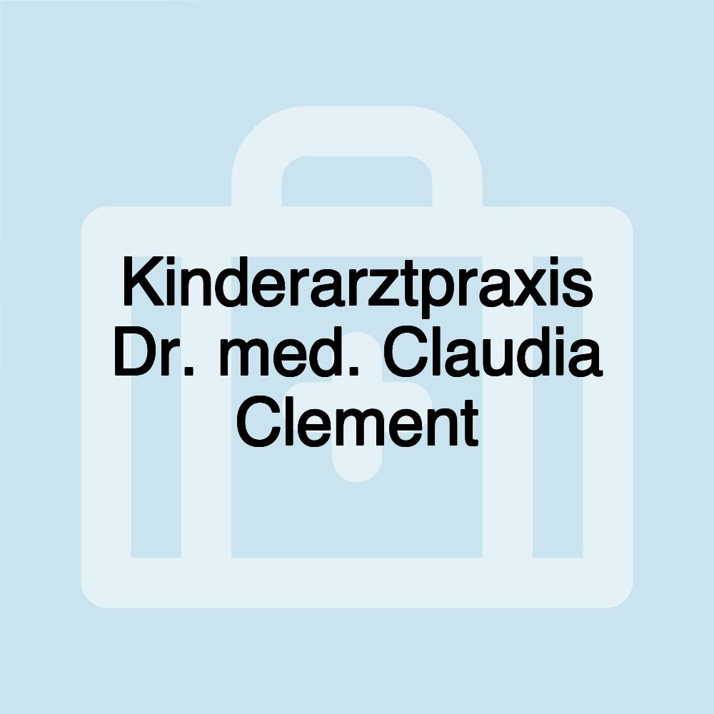 Kinderarztpraxis Dr. med. Claudia Clement