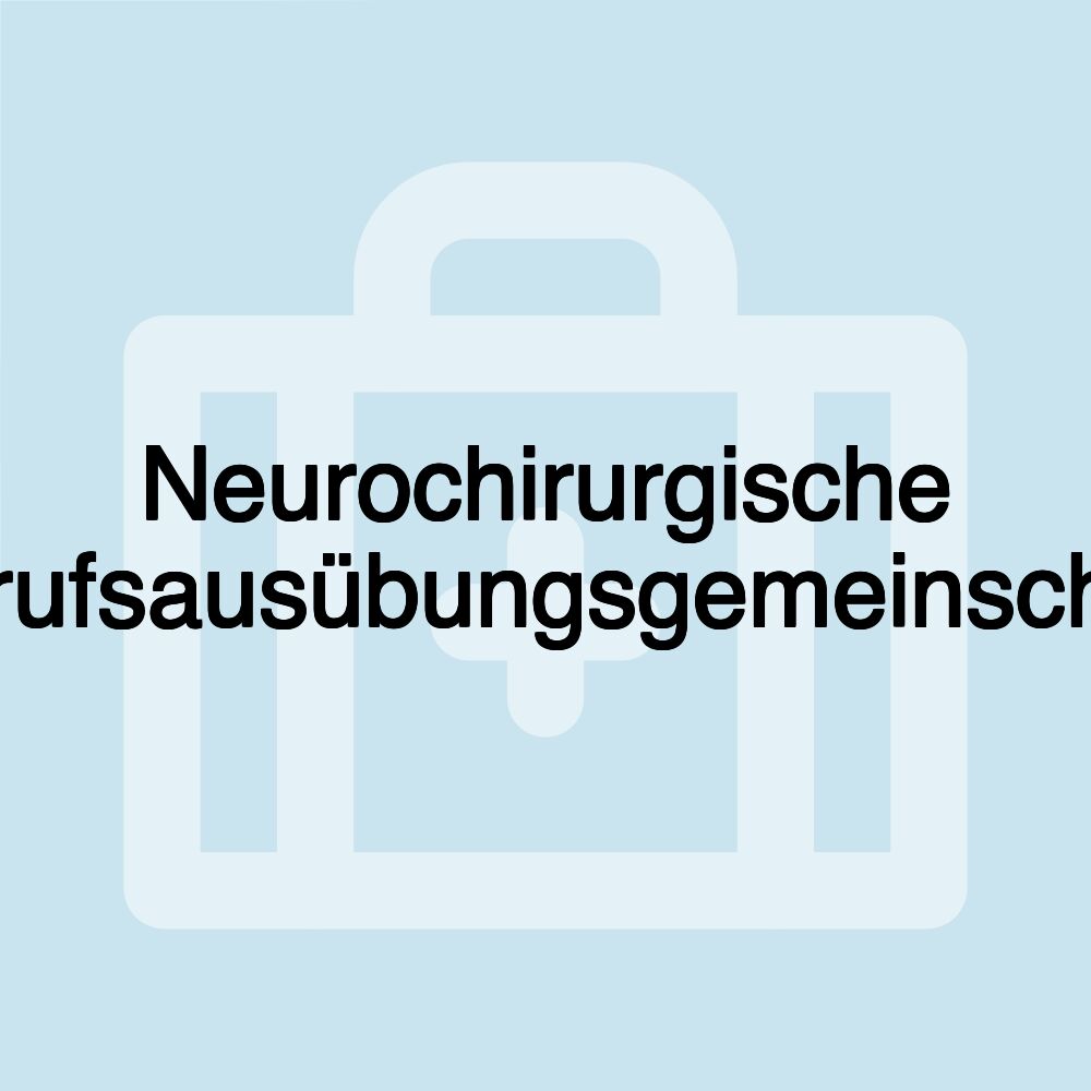 Neurochirurgische Berufsausübungsgemeinschaft