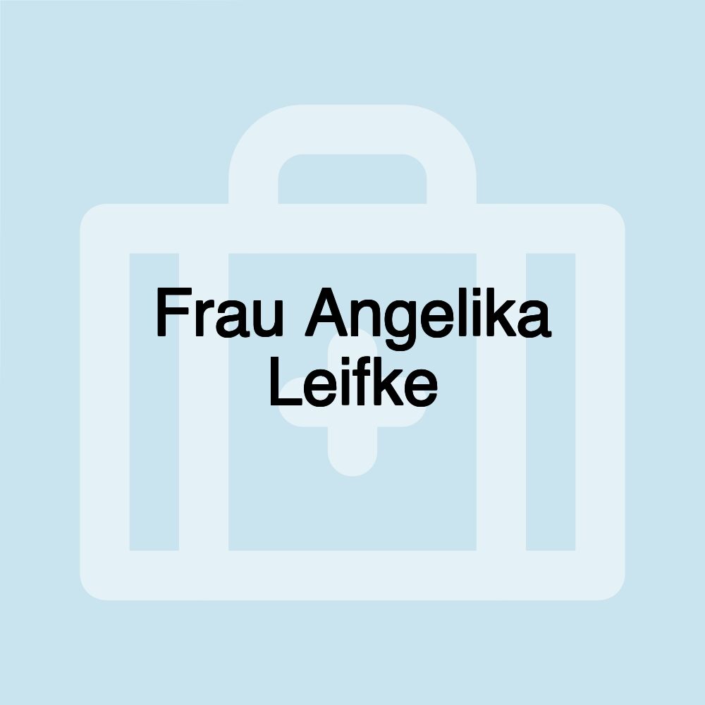 Frau Angelika Leifke