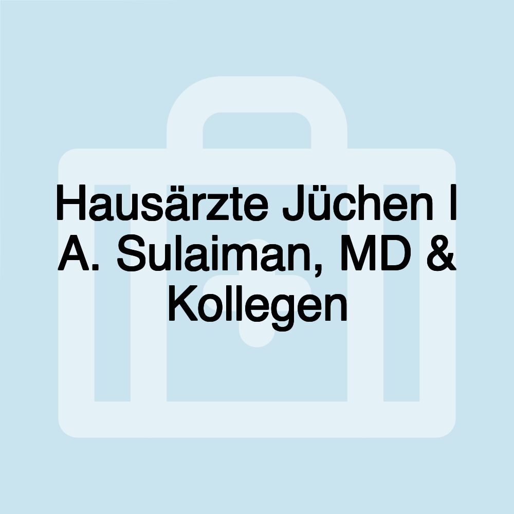 Hausärzte Jüchen | A. Sulaiman, MD & Kollegen