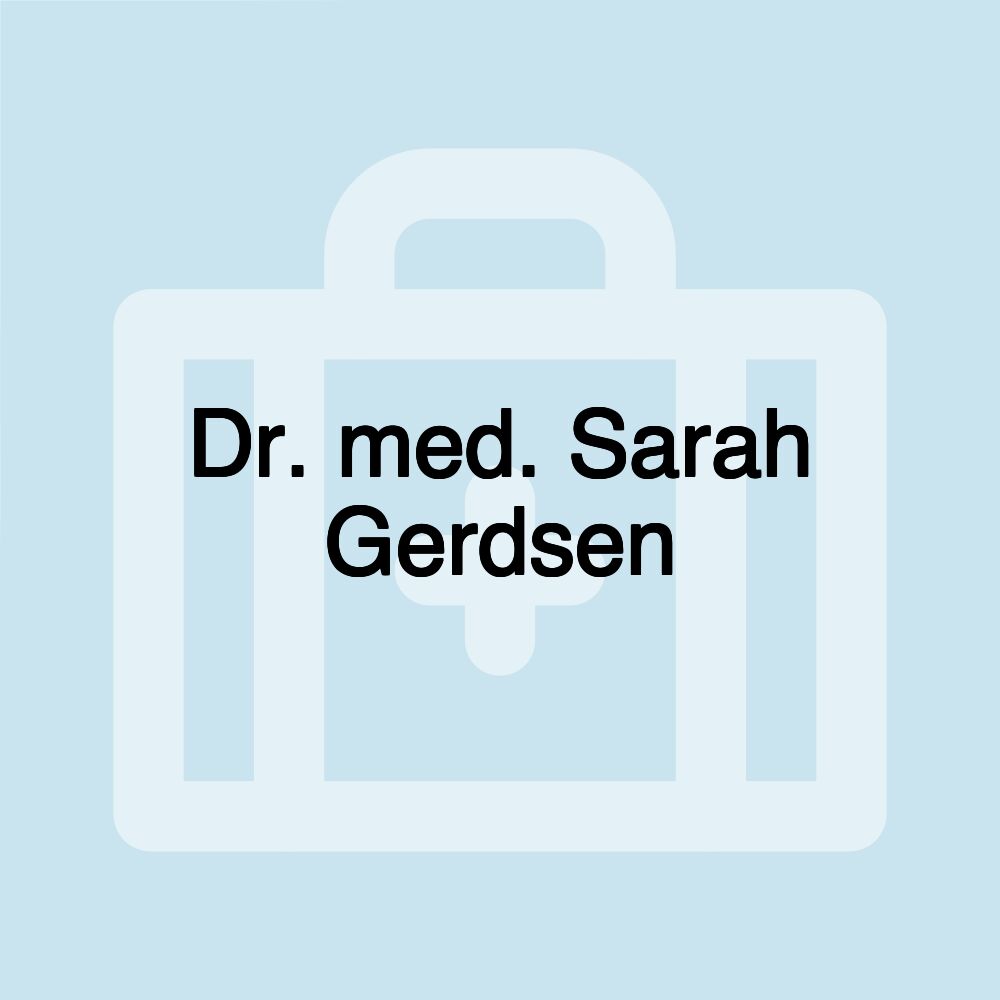 Dr. med. Sarah Gerdsen