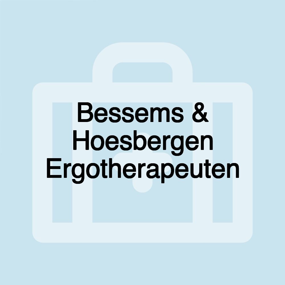 Bessems & Hoesbergen Ergotherapeuten