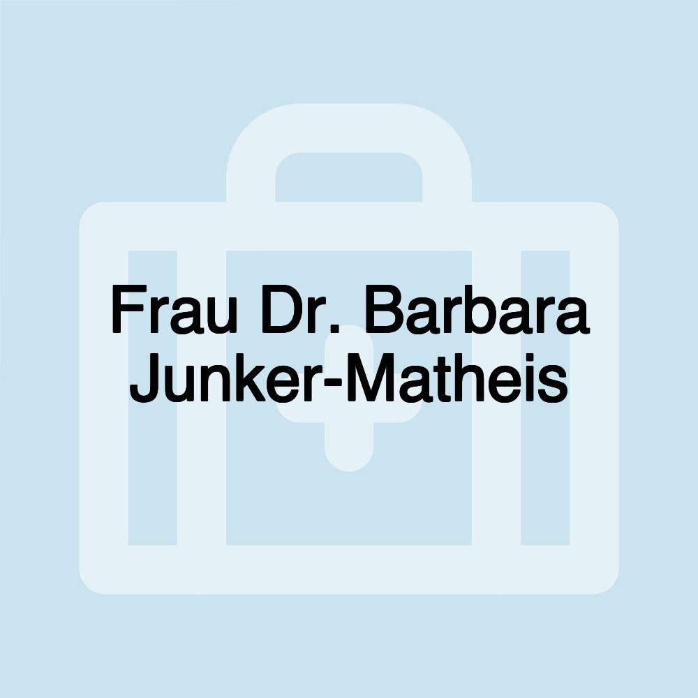 Frau Dr. Barbara Junker-Matheis