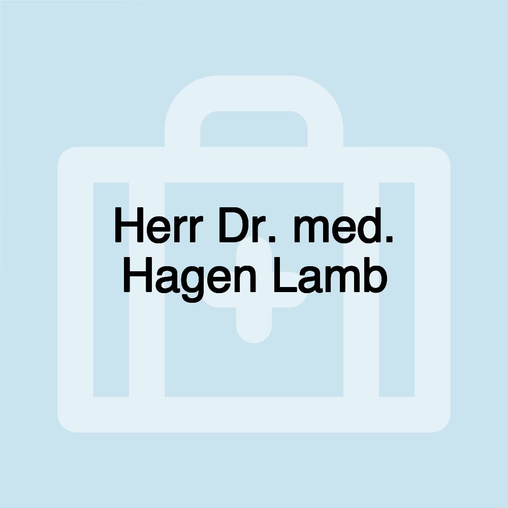 Herr Dr. med. Hagen Lamb