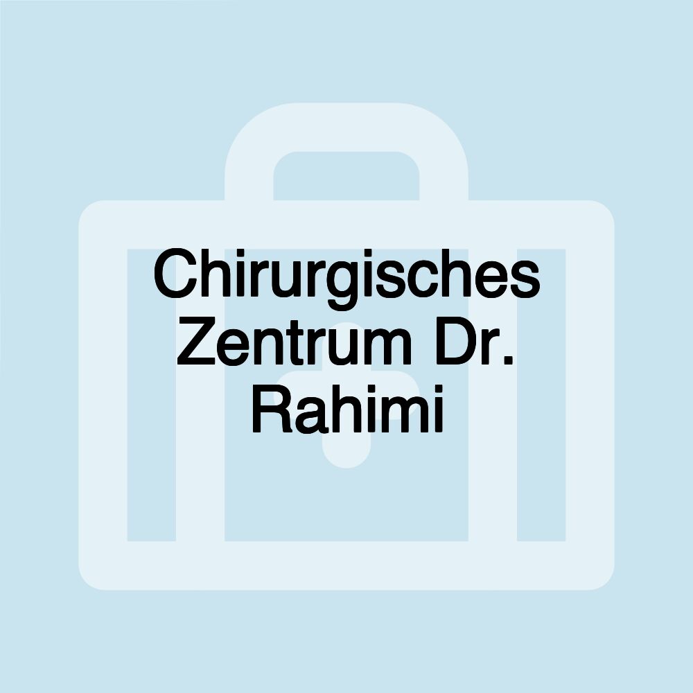 Chirurgisches Zentrum Dr. Rahimi