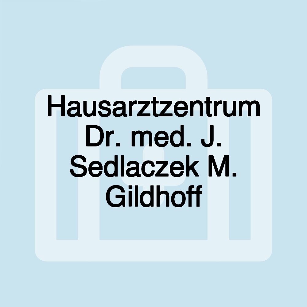 Hausarztzentrum Dr. med. J. Sedlaczek M. Gildhoff