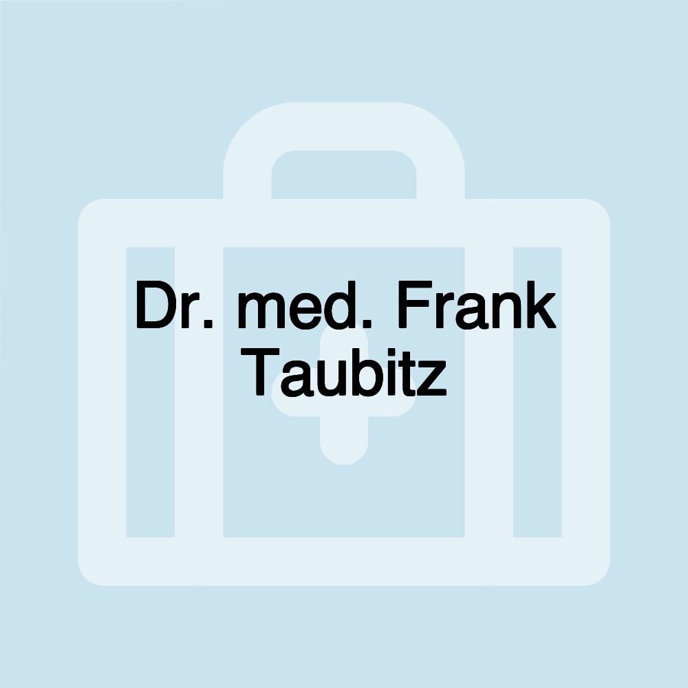 Dr. med. Frank Taubitz