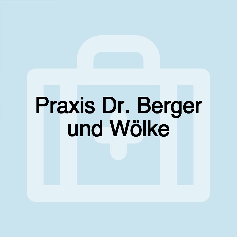 Praxis Dr. Berger und Wölke