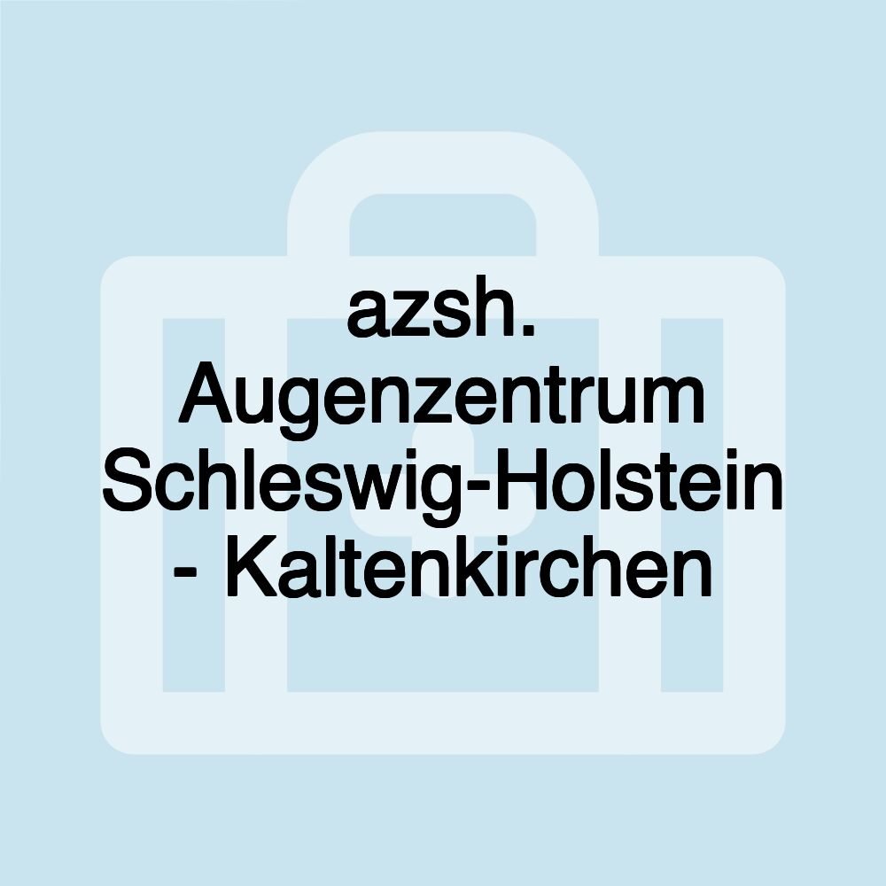 azsh. Augenzentrum Schleswig-Holstein - Kaltenkirchen