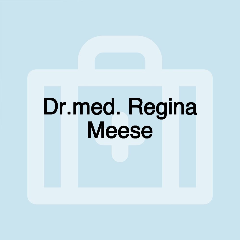 Dr.med. Regina Meese