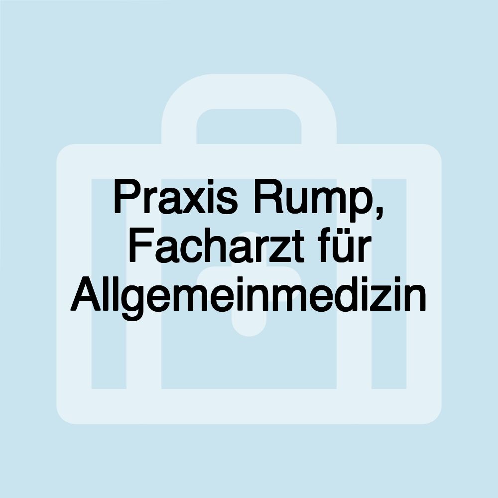 Praxis Rump, Facharzt für Allgemeinmedizin