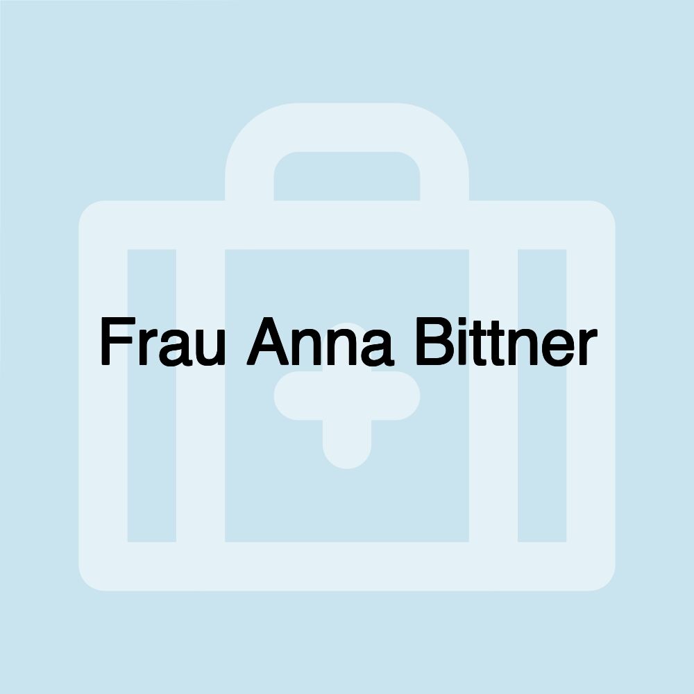 Frau Anna Bittner