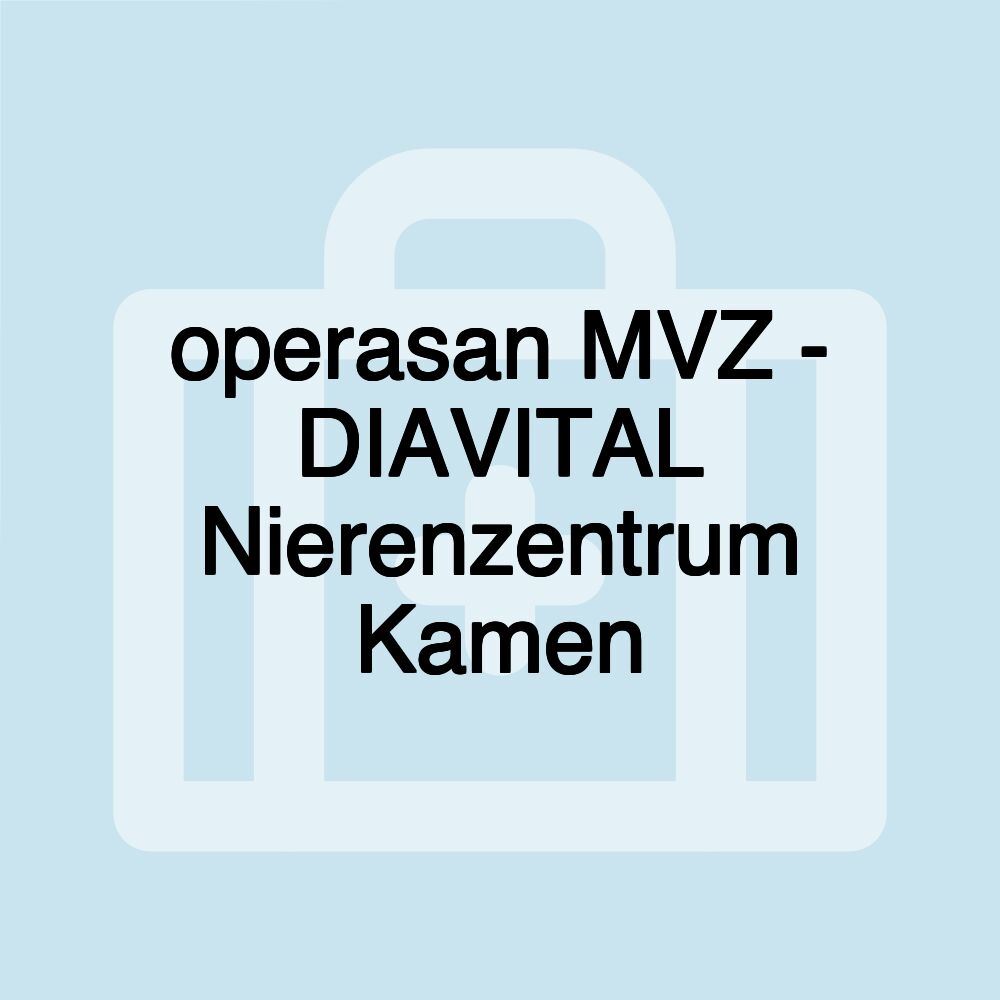 operasan MVZ - DIAVITAL Nierenzentrum Kamen