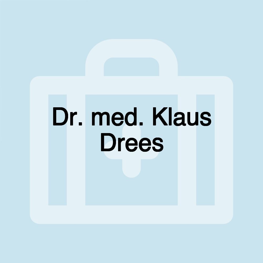 Dr. med. Klaus Drees