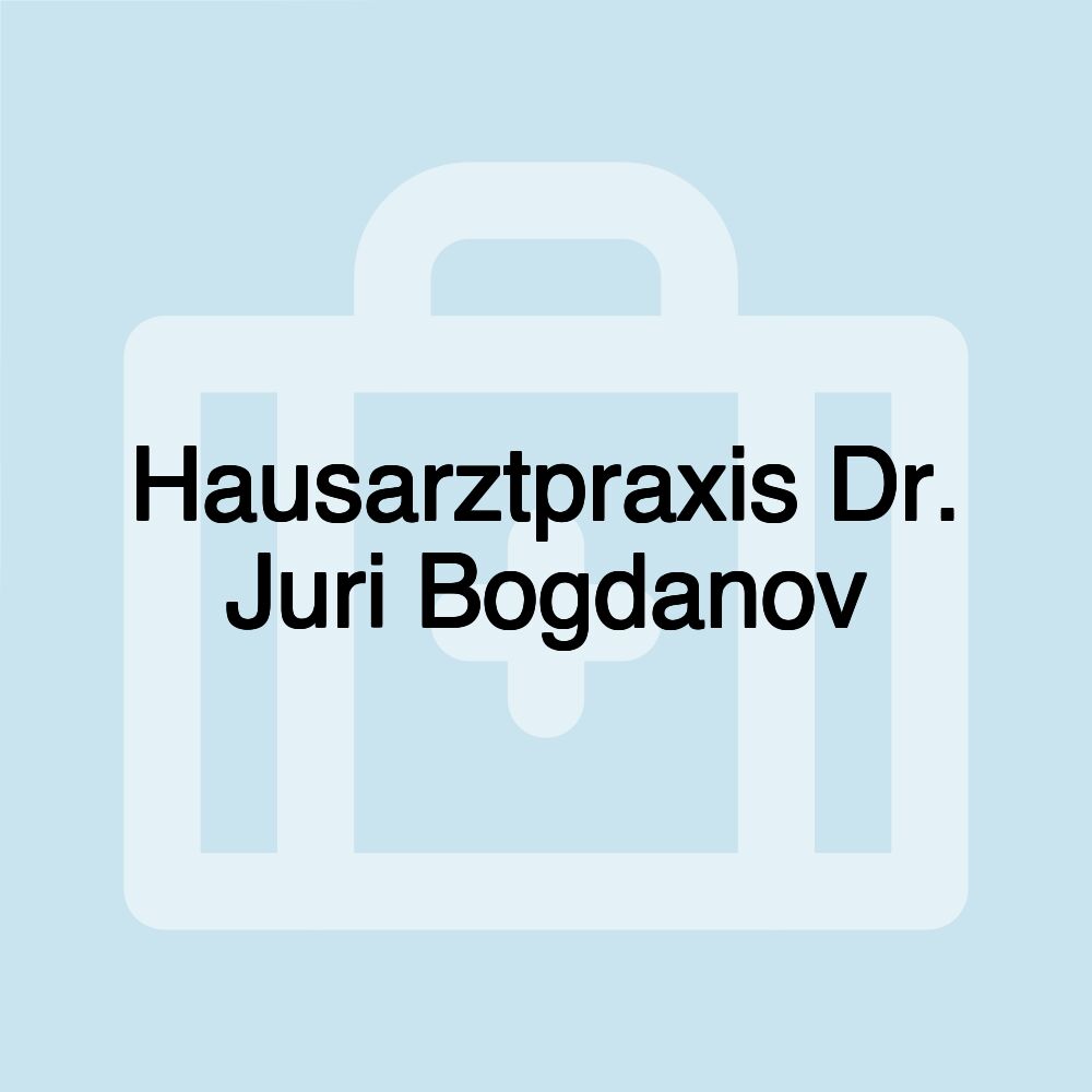 Hausarztpraxis Dr. Juri Bogdanov