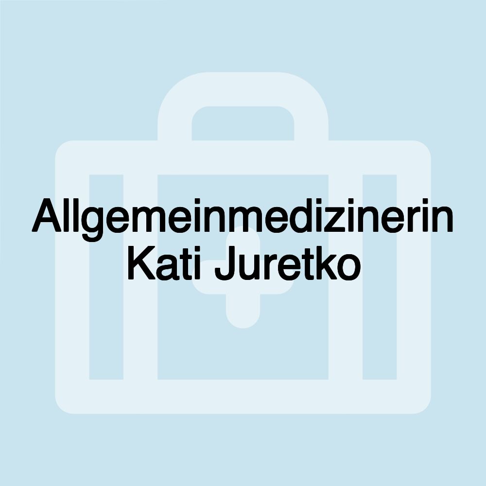 Allgemeinmedizinerin Kati Juretko