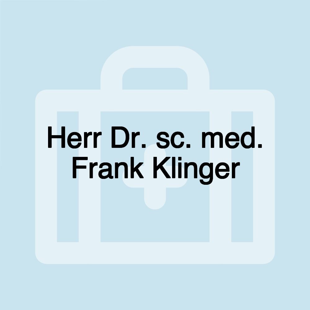 Herr Dr. sc. med. Frank Klinger