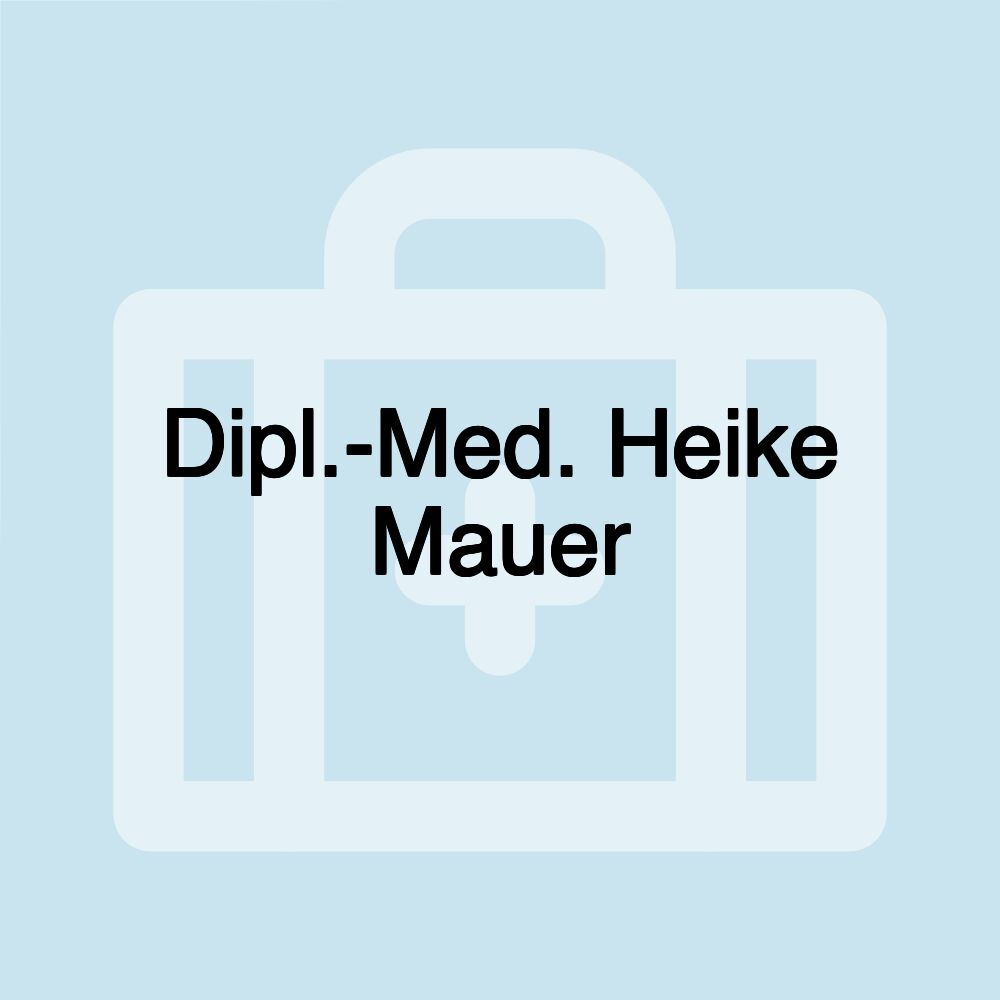 Dipl.-Med. Heike Mauer