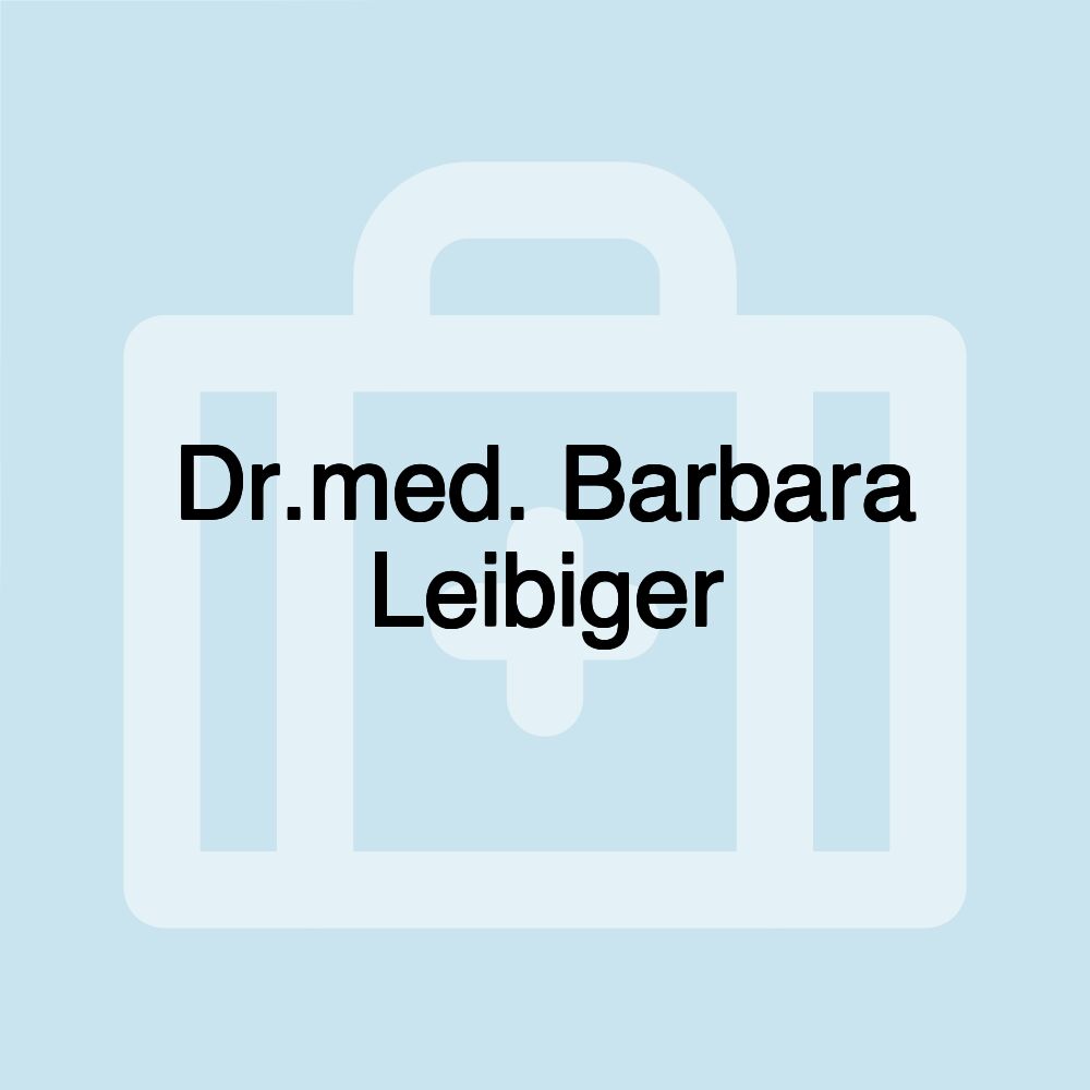 Dr.med. Barbara Leibiger