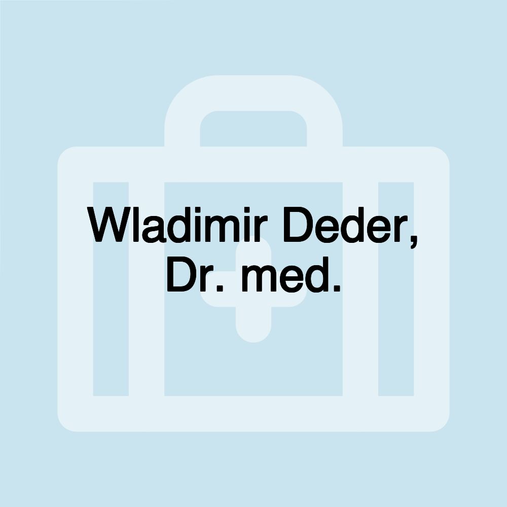 Wladimir Deder, Dr. med.