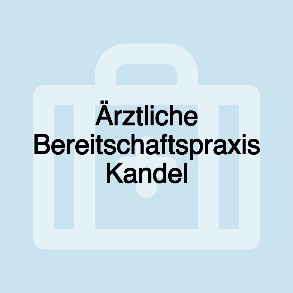 Ärztliche Bereitschaftspraxis Kandel