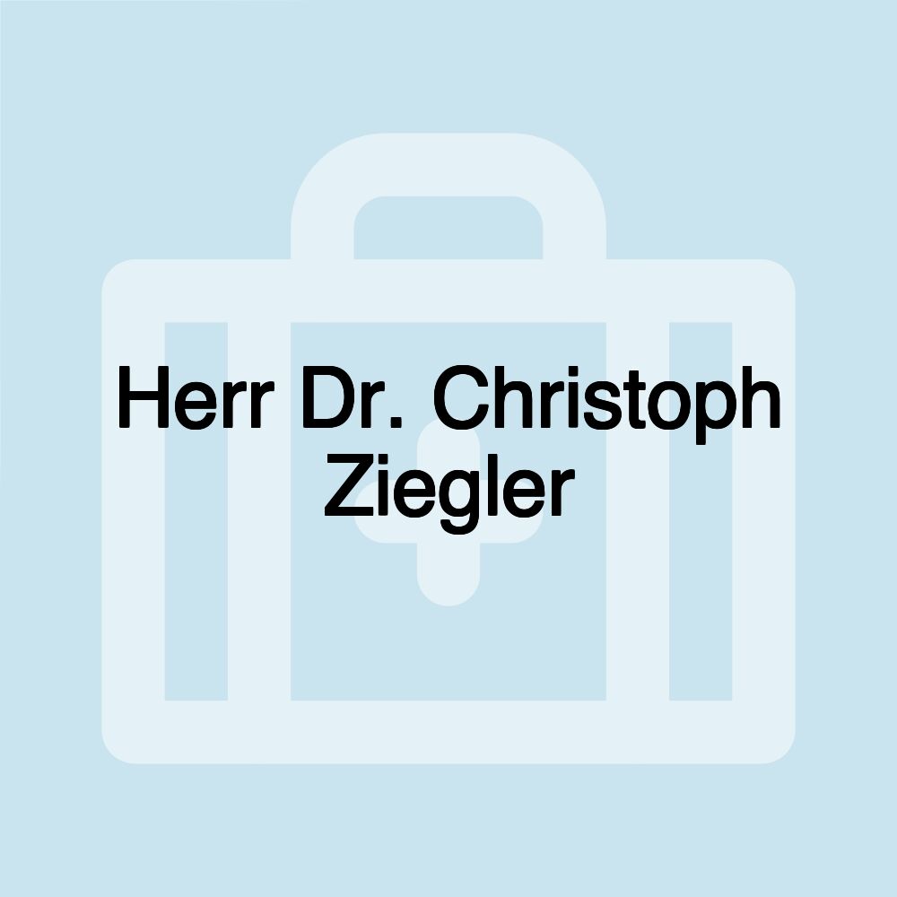 Herr Dr. Christoph Ziegler