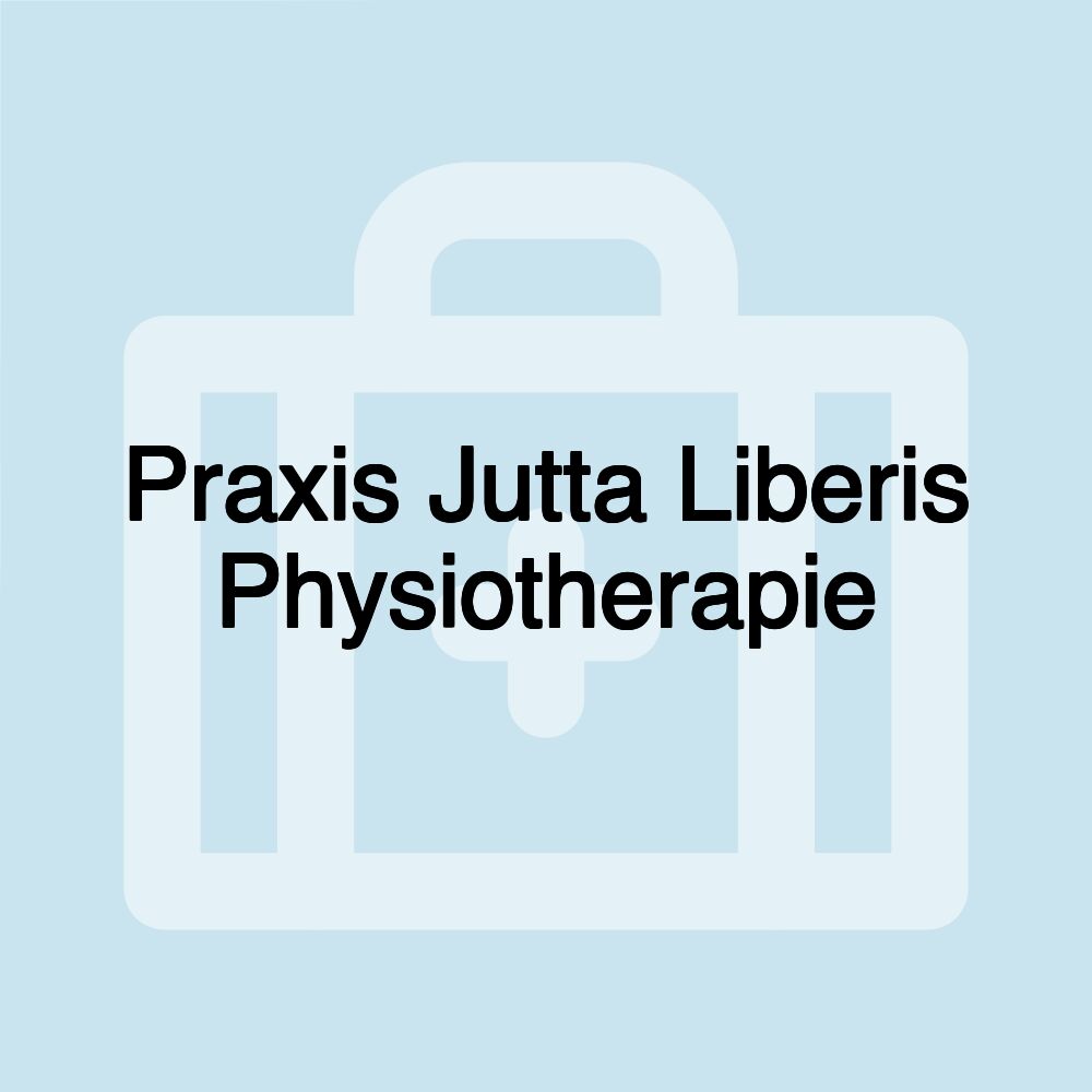 Praxis Jutta Liberis Physiotherapie