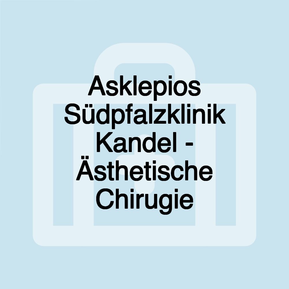 Asklepios Südpfalzklinik Kandel - Ästhetische Chirugie