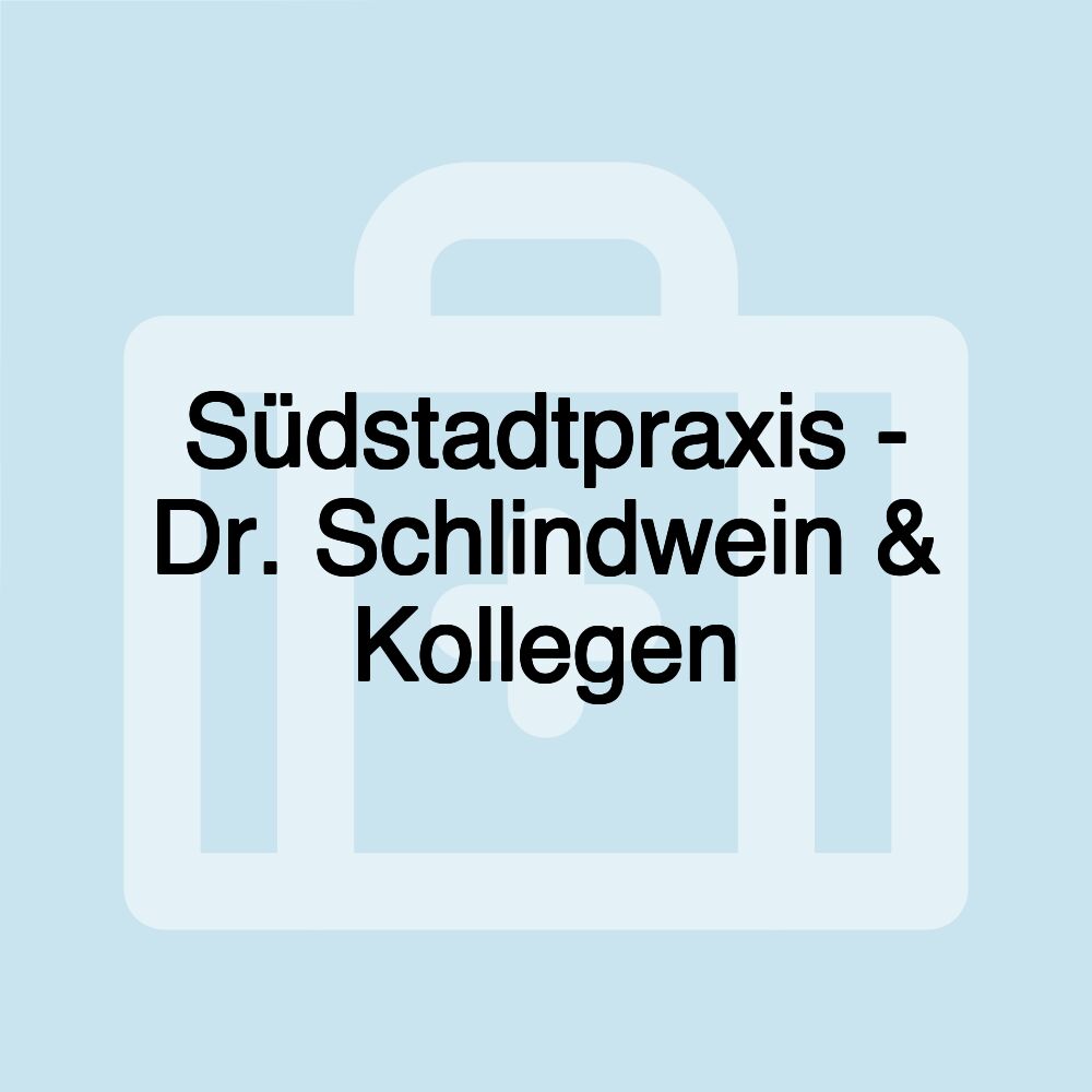 Südstadtpraxis - Dr. Schlindwein & Kollegen