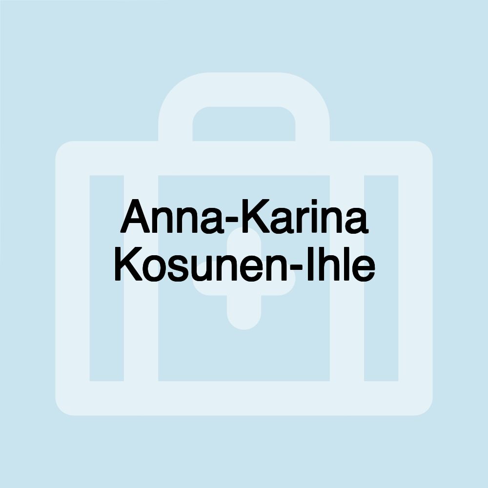 Anna-Karina Kosunen-Ihle