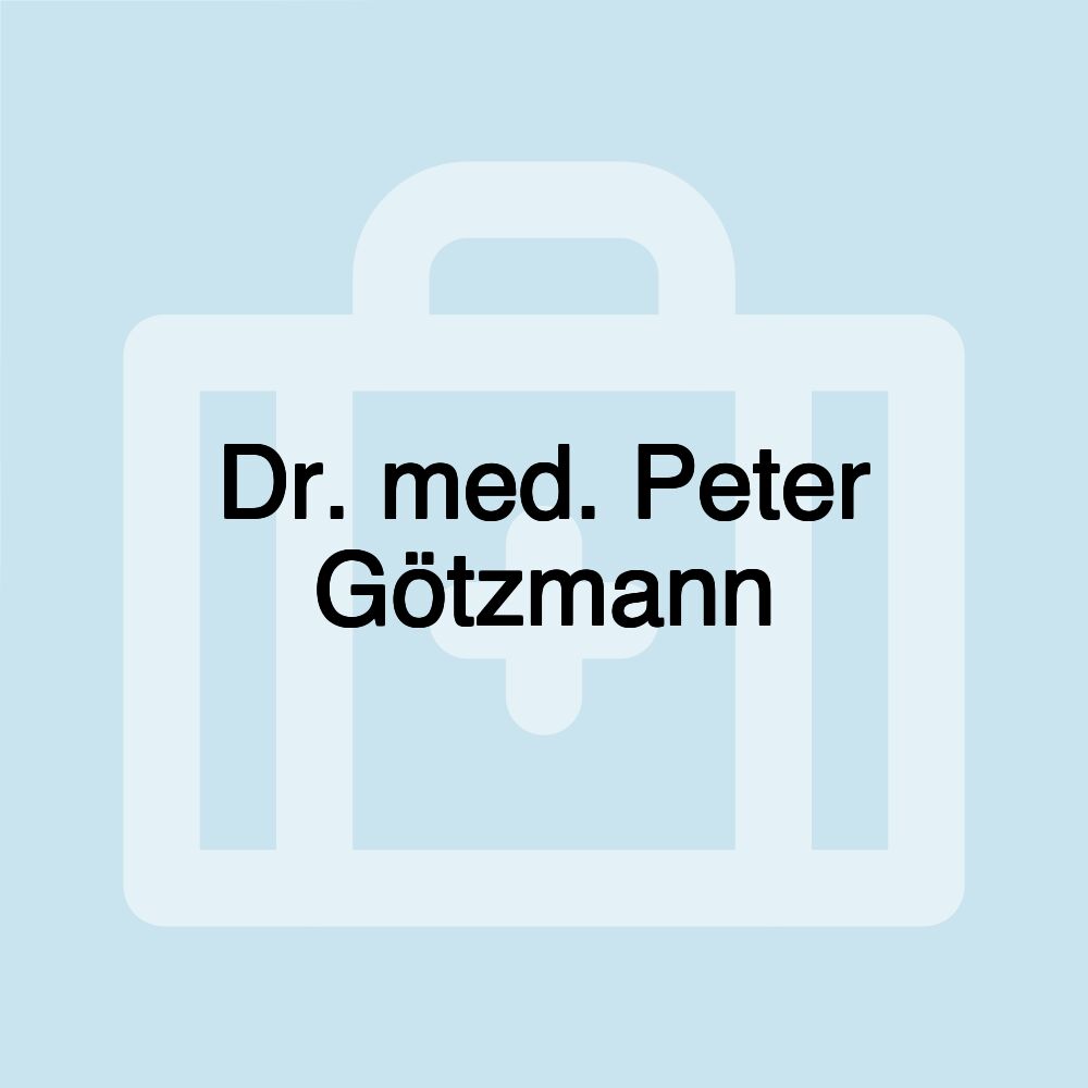 Dr. med. Peter Götzmann