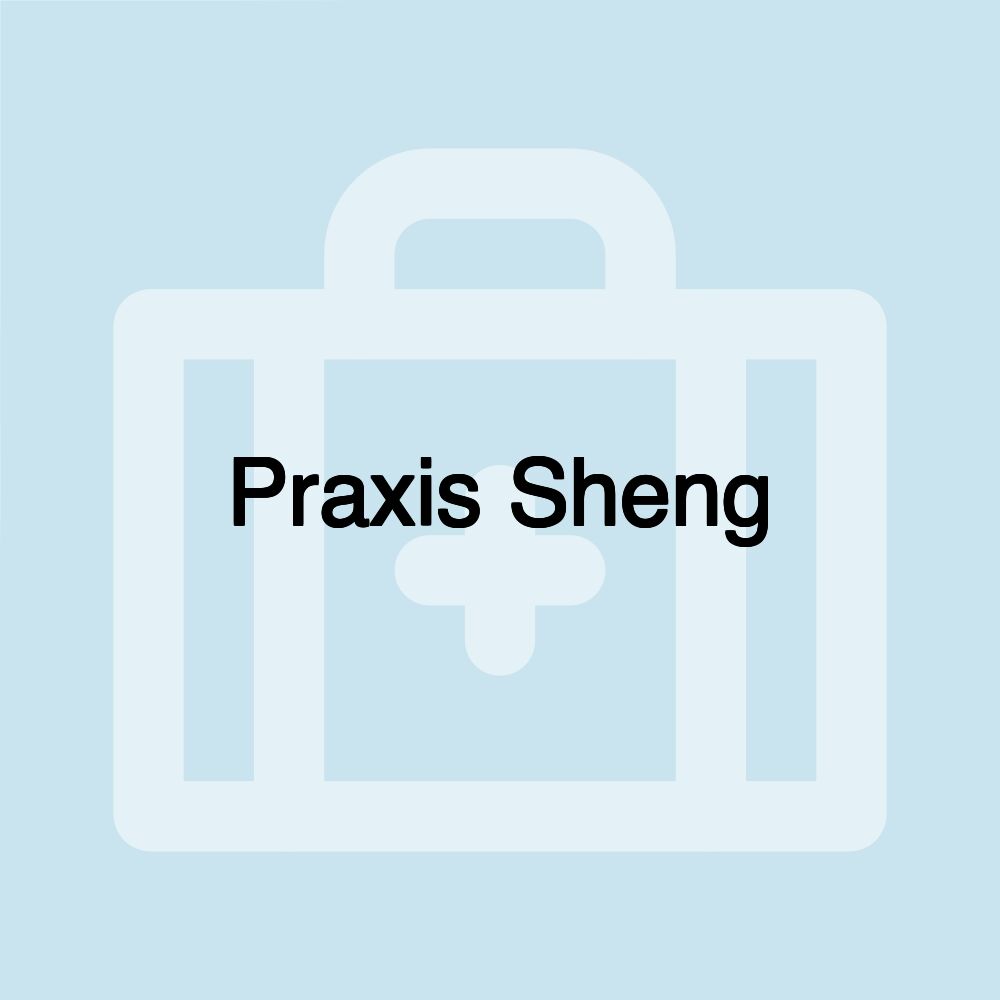 Praxis Sheng