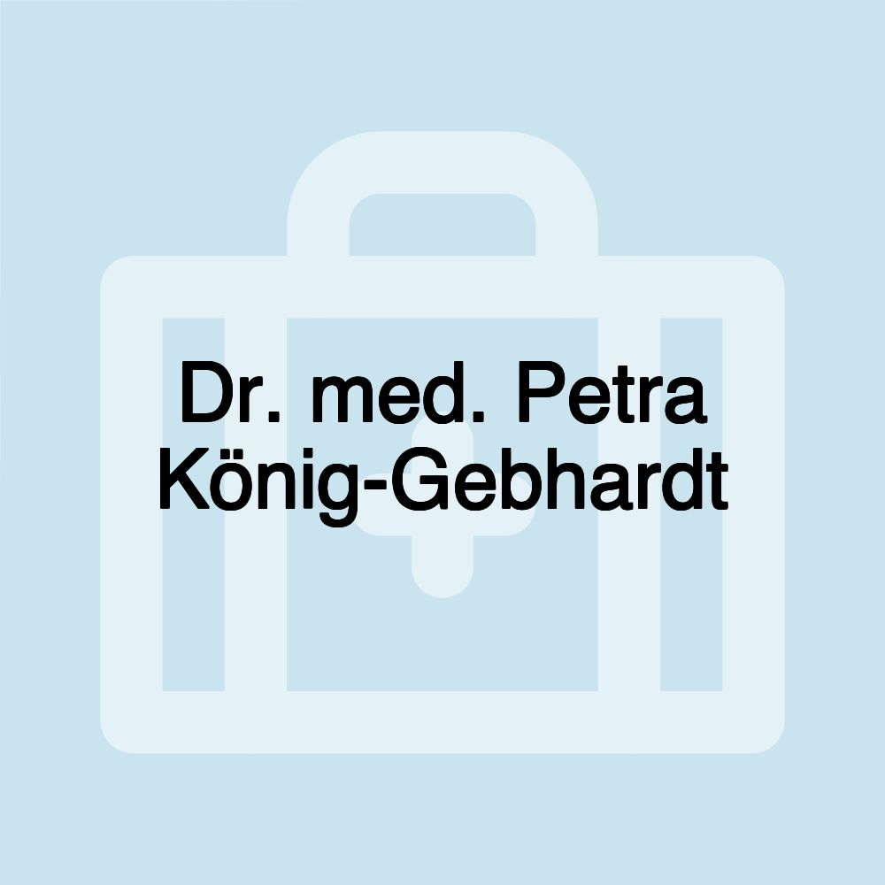 Dr. med. Petra König-Gebhardt