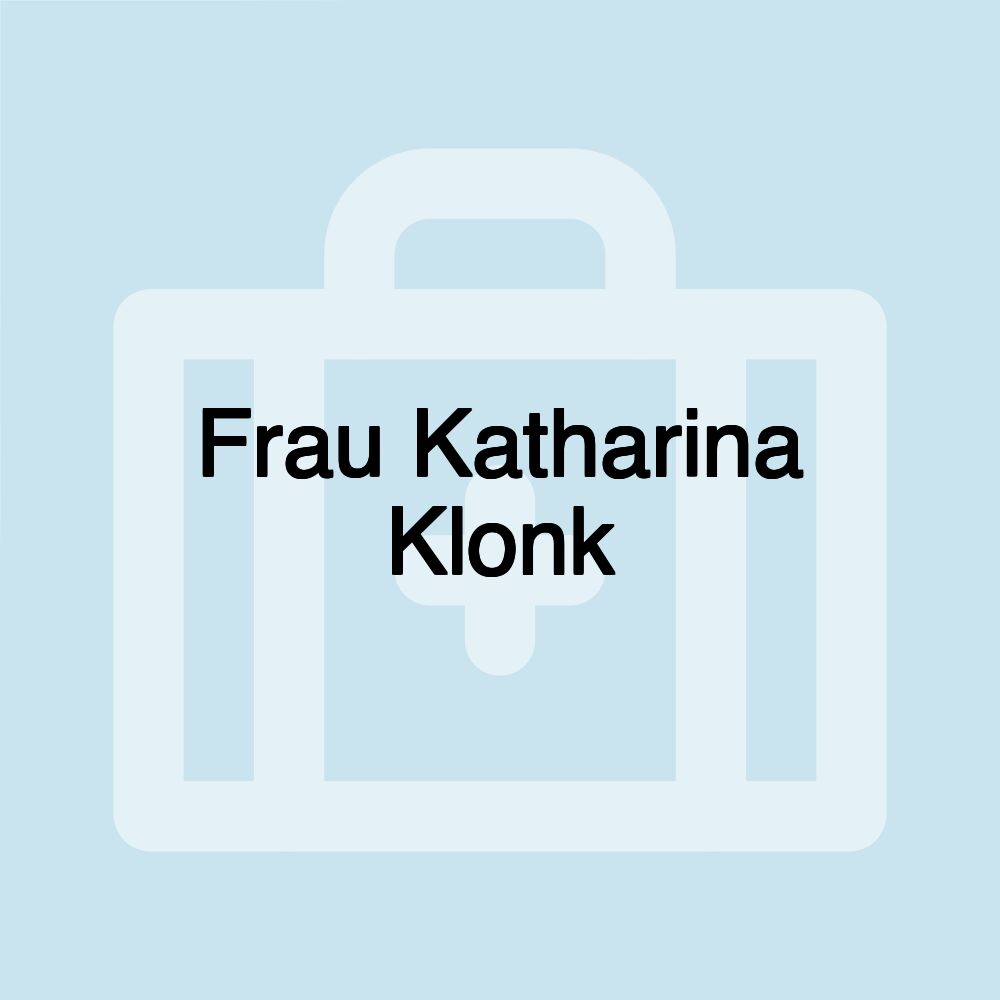 Frau Katharina Klonk