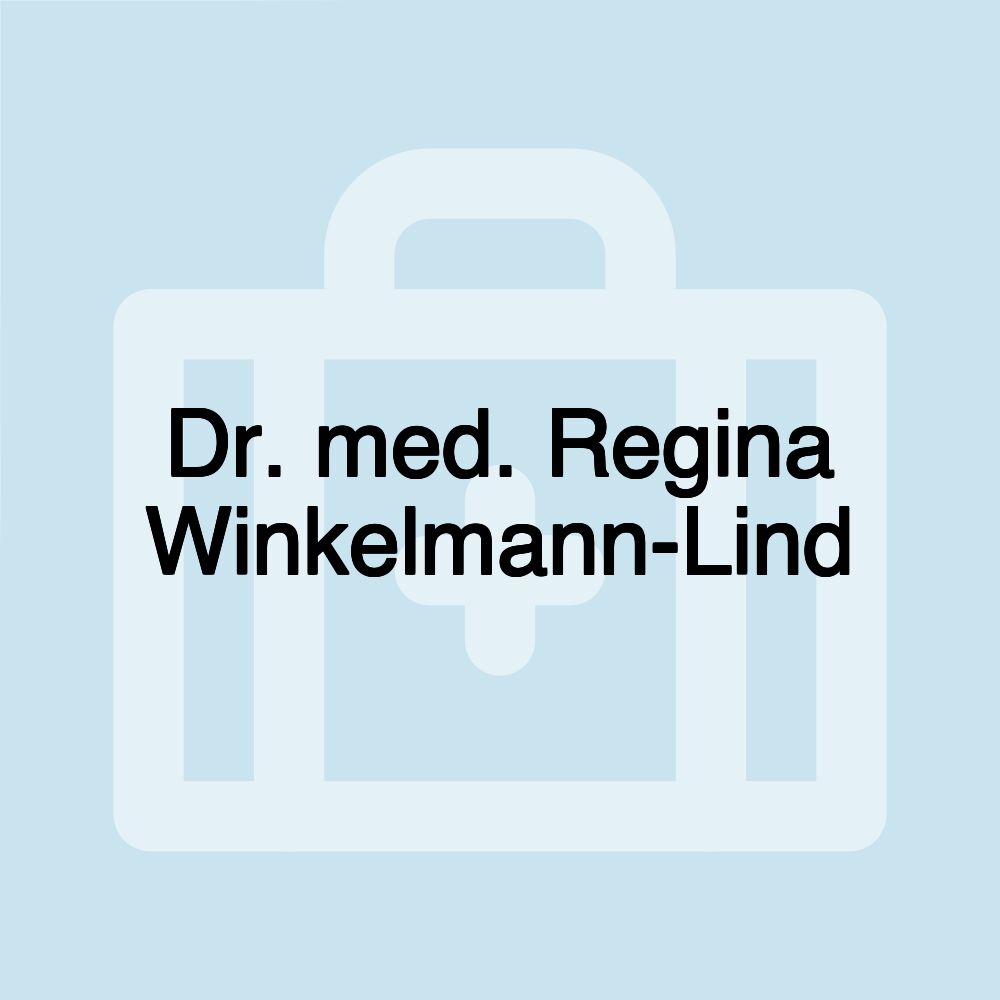 Dr. med. Regina Winkelmann-Lind