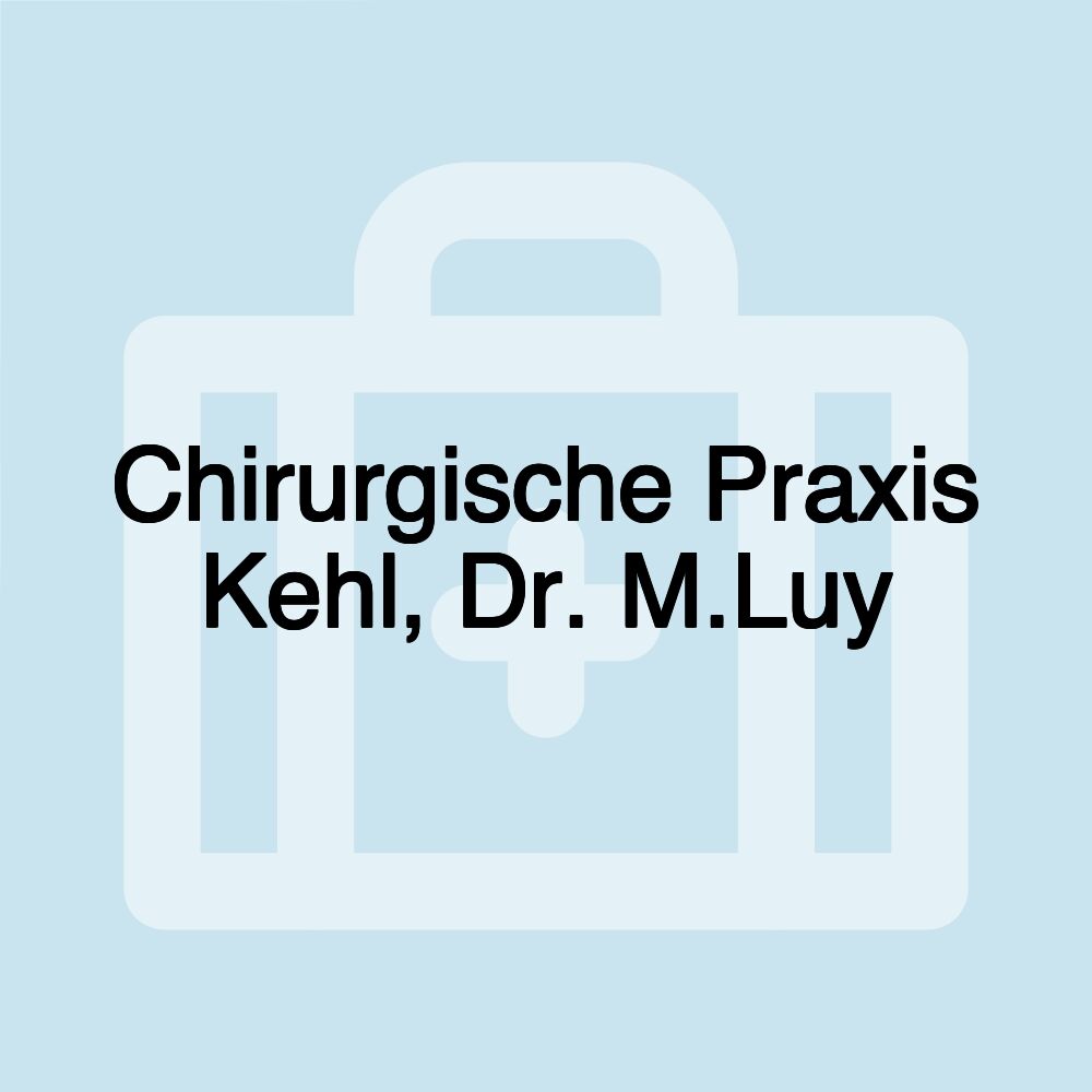 Chirurgische Praxis Kehl, Dr. M.Luy