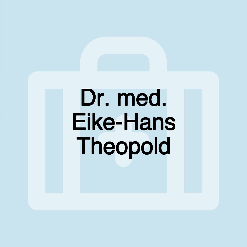 Dr. med. Eike-Hans Theopold