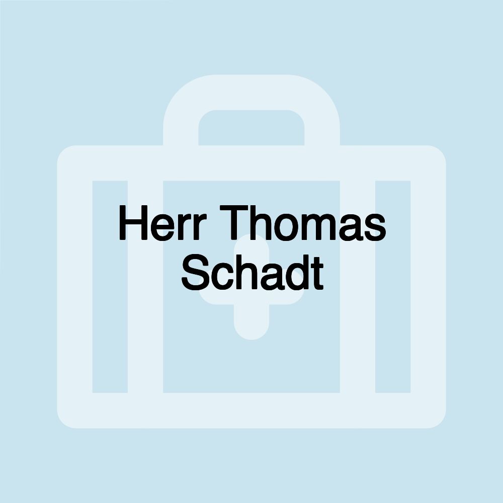 Herr Thomas Schadt