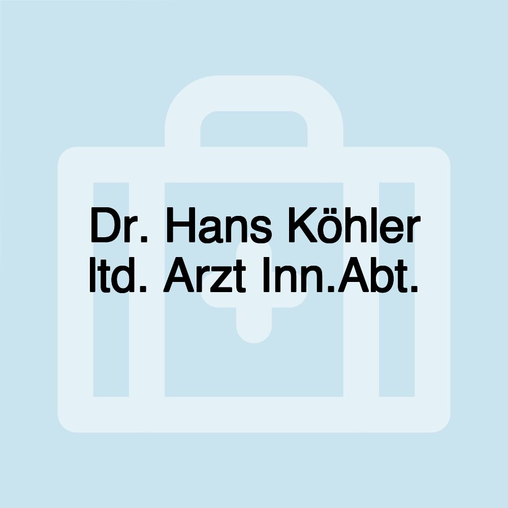 Dr. Hans Köhler ltd. Arzt Inn.Abt.