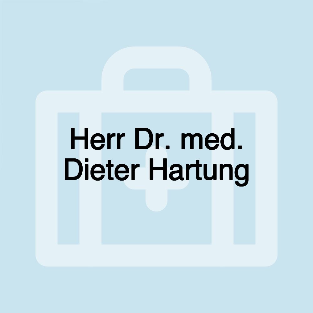 Herr Dr. med. Dieter Hartung